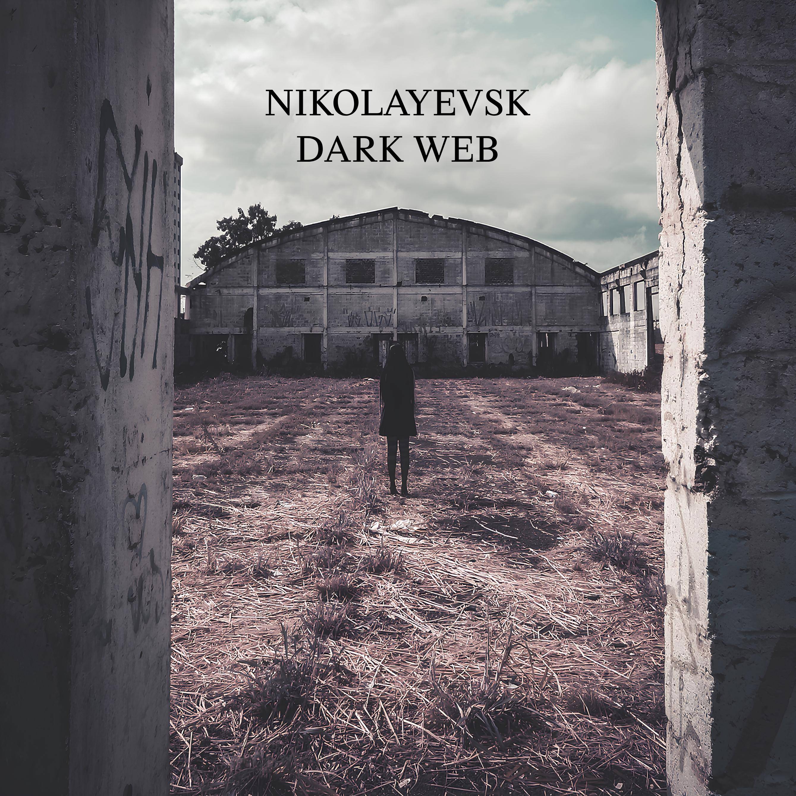 NIKOLAYEVSK - DARK WEB